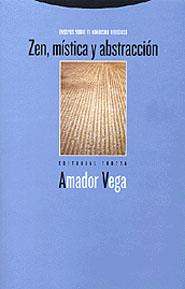 ZEN,MISTICA Y ABSTRACCION | 9788481643961 | VEGA, AMADOR | Galatea Llibres | Llibreria online de Reus, Tarragona | Comprar llibres en català i castellà online