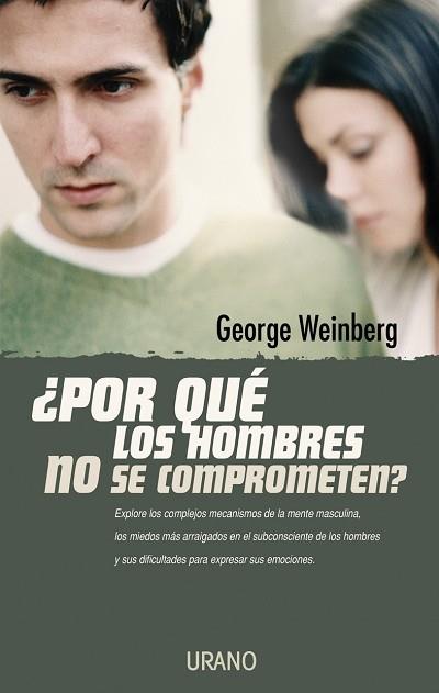 POR QUE LOS HOMBRES NO SE COMPROMETEN? | 9788479535476 | WEINBERG, GEORGE | Galatea Llibres | Llibreria online de Reus, Tarragona | Comprar llibres en català i castellà online