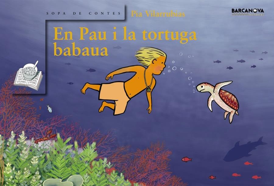 EN PAU I LA TORTUGA BABAUA | 9788448920685 | VILARRUBIAS, PIA | Galatea Llibres | Librería online de Reus, Tarragona | Comprar libros en catalán y castellano online