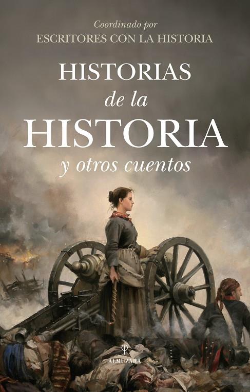 HISTORIAS DE LA HISTORIA Y OTROS CUENTOS | 9788410523333 | VV.AA. | Galatea Llibres | Llibreria online de Reus, Tarragona | Comprar llibres en català i castellà online