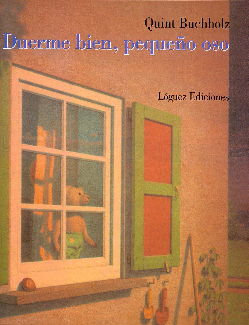 DUERME BIEN, PEQUEÑO OSO | 9788489804104 | BUCHHOLZ, QUINT | Galatea Llibres | Librería online de Reus, Tarragona | Comprar libros en catalán y castellano online