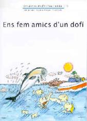 ENS FEM AMICS D`UN DOFI | 9788476027905 | ADELINA PALACÍN/ASSUMPTA VERDAGUER I DODAS | Galatea Llibres | Llibreria online de Reus, Tarragona | Comprar llibres en català i castellà online