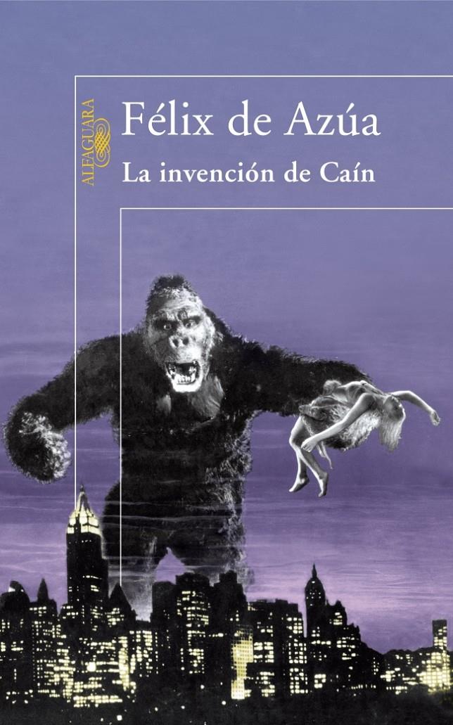 INVENCION DE CAIN, LA | 9788420471495 | AZUA, FELIX DE (1944- ) | Galatea Llibres | Llibreria online de Reus, Tarragona | Comprar llibres en català i castellà online