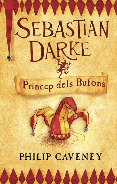 SEBASTIAN DARKE, PRINCEP DELS BUFONS | 9788498242249 | CAVENEY, PHILIP | Galatea Llibres | Llibreria online de Reus, Tarragona | Comprar llibres en català i castellà online