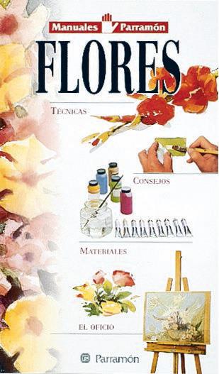 FLORES,MANUALES PARRAMON | 9788434220843 | Galatea Llibres | Llibreria online de Reus, Tarragona | Comprar llibres en català i castellà online