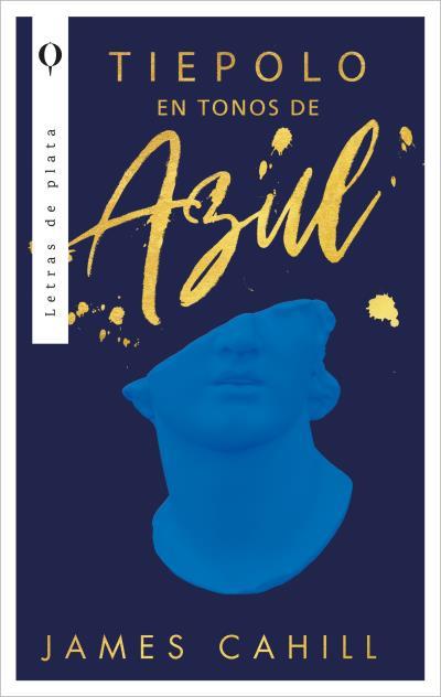 TIEPOLO EN TONOS DE AZUL | 9788492919215 | CAHILL, JAMES | Galatea Llibres | Llibreria online de Reus, Tarragona | Comprar llibres en català i castellà online