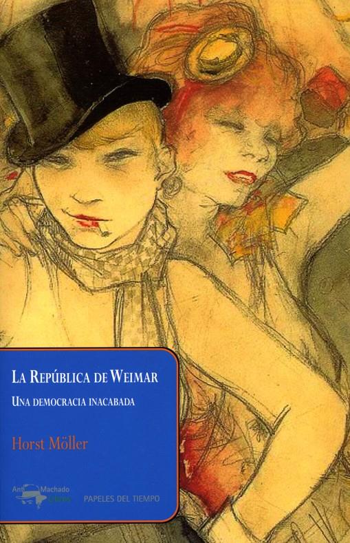 LA REPÚBLICA DE WEIMAR | 9788477742609 | MÖLLER, HORST | Galatea Llibres | Librería online de Reus, Tarragona | Comprar libros en catalán y castellano online