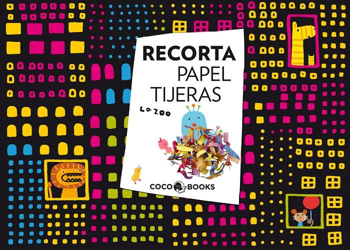 RECORTA PAPEL TIJERAS | 9788493994419 | LA ZOO | Galatea Llibres | Llibreria online de Reus, Tarragona | Comprar llibres en català i castellà online