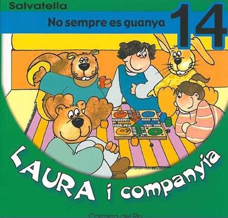 LAURA I COMPANYIA NO SEMPRE ES GUANYA NÚM 15 | 9788484122944 | DEL RIO GALVE, CARMINA | Galatea Llibres | Llibreria online de Reus, Tarragona | Comprar llibres en català i castellà online