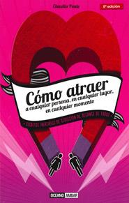 COMO ATRAER A CUALQUIER PERSONA,EN CUALQUIER LUGAR, EN CUALQ | 9788475560854 | PONTE,CLAUDIA | Galatea Llibres | Librería online de Reus, Tarragona | Comprar libros en catalán y castellano online