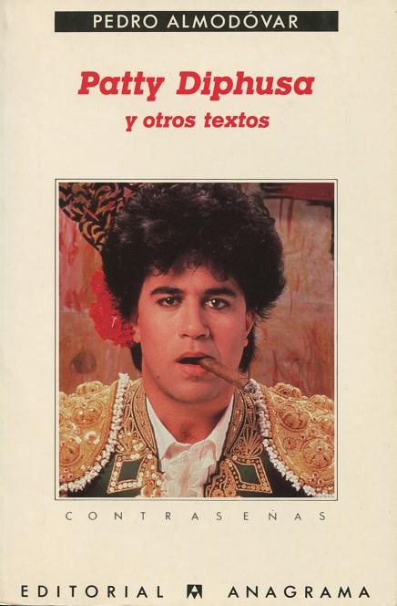 PATTY DIPHUSA Y OTROS TEXTOS | 9788433923394 | ALMODOVAR, PEDRO | Galatea Llibres | Librería online de Reus, Tarragona | Comprar libros en catalán y castellano online