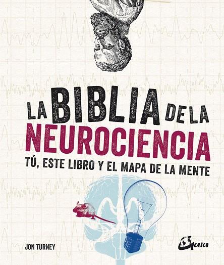 LA BIBLIA DE LA NEUROCIENCIA | 9788484457725 | TURNEY, JON | Galatea Llibres | Llibreria online de Reus, Tarragona | Comprar llibres en català i castellà online