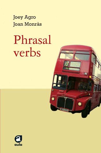 PHRASAL VERBS | 9788429761078 | AGRO, JOEY | Galatea Llibres | Librería online de Reus, Tarragona | Comprar libros en catalán y castellano online