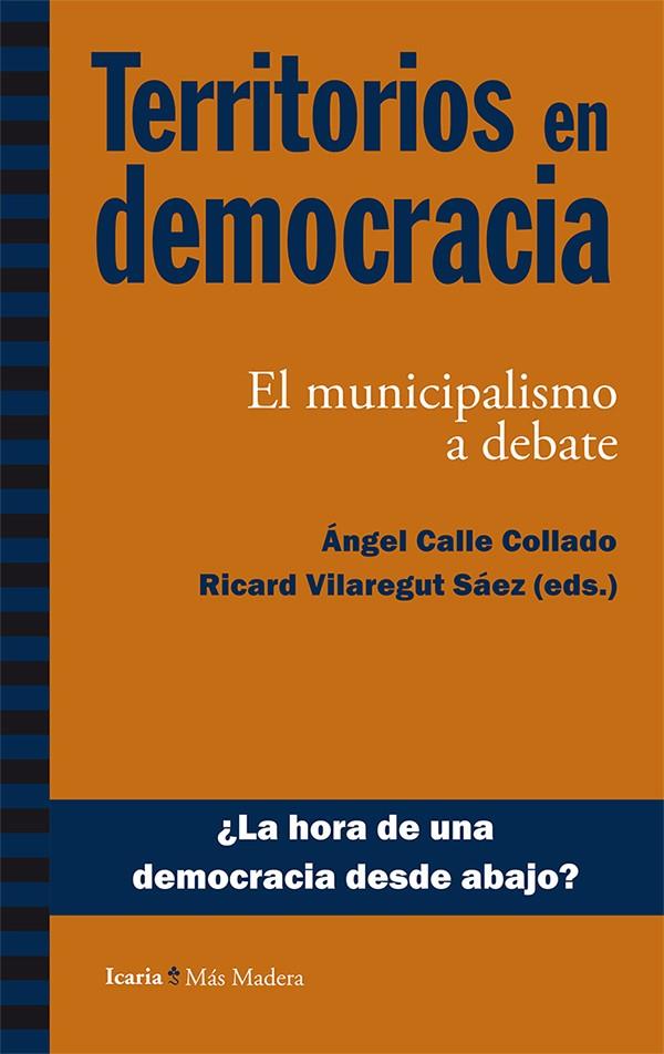 TERRITORIOS EN DEMOCRACIA | 9788498886351 | CALLE COLLADO, ÁNGEL/VILAREGUT SÁEZ, RICARD | Galatea Llibres | Llibreria online de Reus, Tarragona | Comprar llibres en català i castellà online