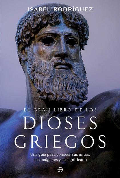 EL GRAN LIBRO DE LOS DIOSES GRIEGOS | 9788413849232 | RODRÍGUEZ, ISABEL | Galatea Llibres | Librería online de Reus, Tarragona | Comprar libros en catalán y castellano online