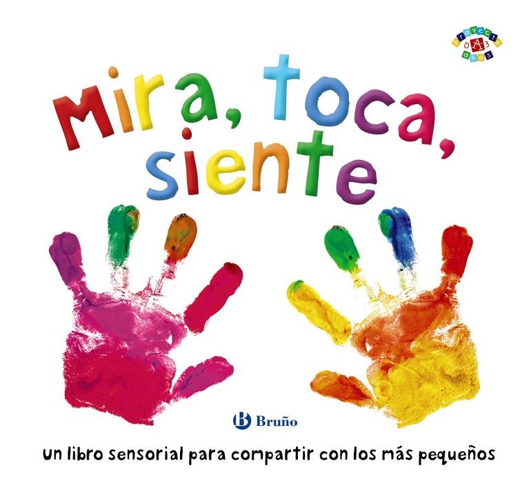 MIRA, TOCA, SIENTE | 9788469626818 | BOULTWOOD, ELLIE/COCKAYNE, HANNAH/HAMLEY, KYLIE | Galatea Llibres | Llibreria online de Reus, Tarragona | Comprar llibres en català i castellà online