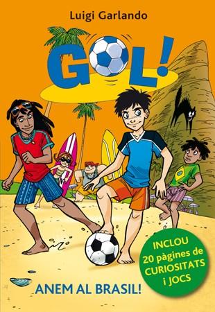 ANEM AL BRASIL. GOL! 2 (EDICIO ESPECIAL) | 9788424652746 | GARLANDO, LUIGI | Galatea Llibres | Llibreria online de Reus, Tarragona | Comprar llibres en català i castellà online