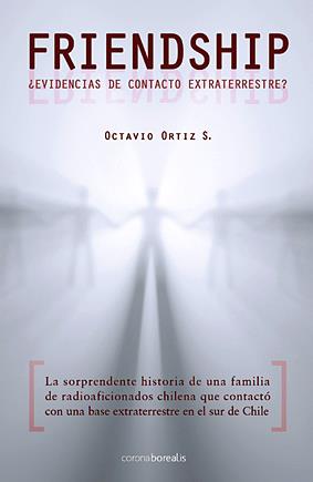 FRIENDSHIP ¿EVIDENCIAS DE CONTACTO EXTRATERRESTRE? | 9788492635054 | ORTIZ S., OCTAVIO | Galatea Llibres | Llibreria online de Reus, Tarragona | Comprar llibres en català i castellà online