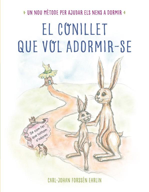 EL CONILLET QUE VOL ADORMIR-SE | 9788448845933 | FORSSÉN EHRLIN,CARL-JOHAN | Galatea Llibres | Librería online de Reus, Tarragona | Comprar libros en catalán y castellano online