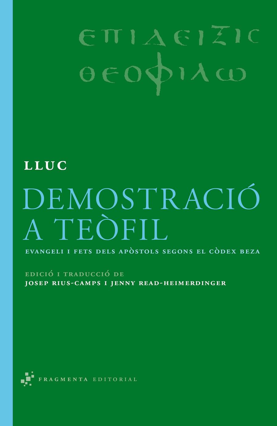 DEMOSTRACIO A TEOFIL | 9788492416172 | LLUC | Galatea Llibres | Librería online de Reus, Tarragona | Comprar libros en catalán y castellano online