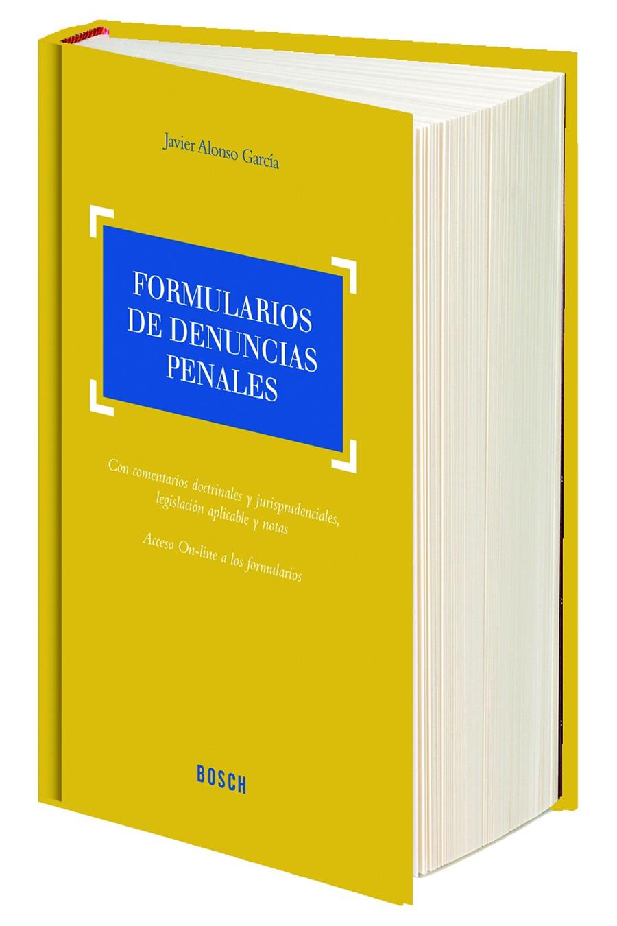 FORMULARIOS DE DENUNCIAS PENALES | 9788416018727 | ALONSO GARCÍA, JAVIER | Galatea Llibres | Llibreria online de Reus, Tarragona | Comprar llibres en català i castellà online