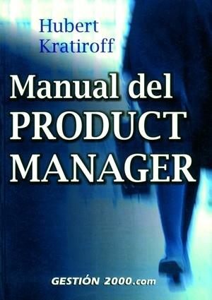 MANUAL DEL PRODUCT MANAGER | 9788480889513 | KRATIROFF, HUBERT | Galatea Llibres | Llibreria online de Reus, Tarragona | Comprar llibres en català i castellà online