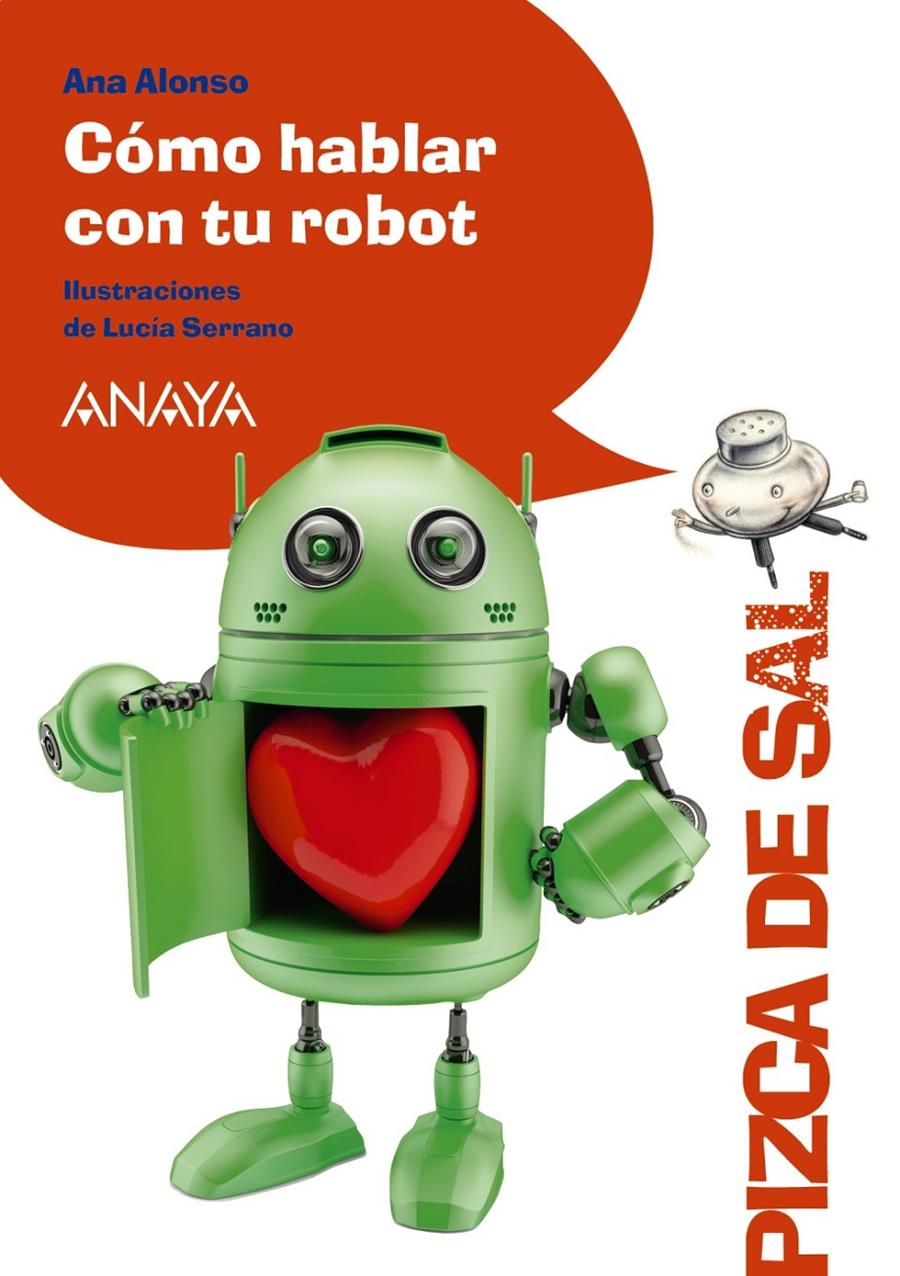 CÓMO HABLAR CON TU ROBOT | 9788467861051 | ALONSO, ANA | Galatea Llibres | Llibreria online de Reus, Tarragona | Comprar llibres en català i castellà online