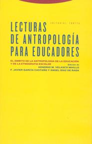 LECTURAS DE ANTROPOLOGIA PARA EDUCADORES | 9788481646405 | VELASCO MAILLO, HONORIO M. | Galatea Llibres | Llibreria online de Reus, Tarragona | Comprar llibres en català i castellà online