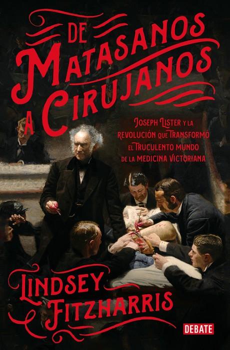 DE MATASANOS A CIRUJANOS | 9788499928234 | FITZHARRIS, LINDSEY | Galatea Llibres | Llibreria online de Reus, Tarragona | Comprar llibres en català i castellà online