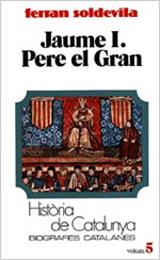 JAUME I.PERE EL GRAN | 9788431618087 | SOLDEVILA, FERRAN | Galatea Llibres | Llibreria online de Reus, Tarragona | Comprar llibres en català i castellà online