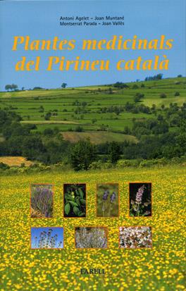 PLANTES MEDICINALS DEL PIRINEU CATALA | 9788495695130 | AGELET, ANTONI | Galatea Llibres | Llibreria online de Reus, Tarragona | Comprar llibres en català i castellà online