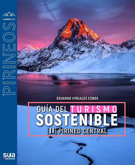 GUIA DEL TURISMO SOSTENIBLE II PIRINEO CENTRAL | 9788482168982 | VIÑUALES, EDUARDO | Galatea Llibres | Librería online de Reus, Tarragona | Comprar libros en catalán y castellano online