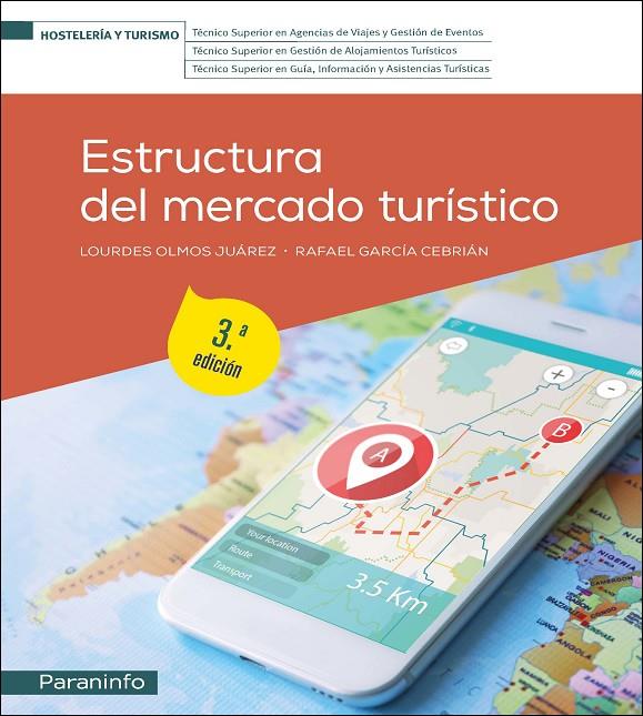 ESTRUCTURA DEL MERCADO TURÍSTICO 3.ª EDICIÓN 2023 | 9788413665276 | OLMOS JUÁREZ, LOURDES/GARCÍA CEBRIÁN, RAFAEL | Galatea Llibres | Llibreria online de Reus, Tarragona | Comprar llibres en català i castellà online