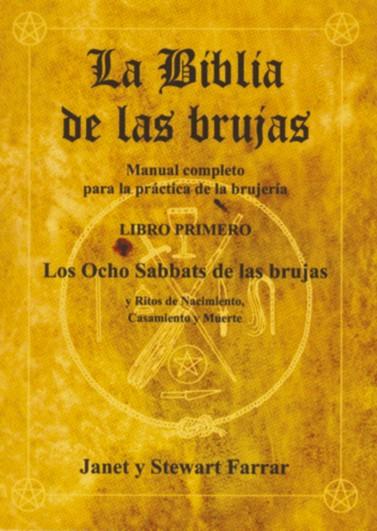 BIBLIA DE LAS BRUJAS, LA. LIBRO I. LOS OCHO SABBATS DE LAS B | 9788495593078 | FARRAR, JANET | Galatea Llibres | Llibreria online de Reus, Tarragona | Comprar llibres en català i castellà online