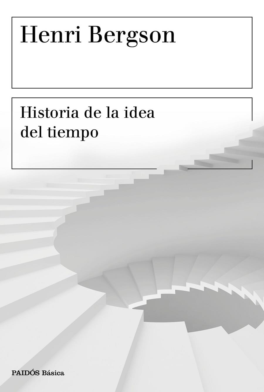 HISTORIA DE LA IDEA DEL TIEMPO | 9788449334603 | BERGSON, HENRI | Galatea Llibres | Llibreria online de Reus, Tarragona | Comprar llibres en català i castellà online