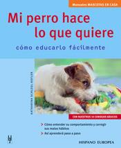 MI PERRO HACE LO QUE QUIERE | 9788425516313 | SCHLEGL-KOFLER, KATHARINA | Galatea Llibres | Llibreria online de Reus, Tarragona | Comprar llibres en català i castellà online