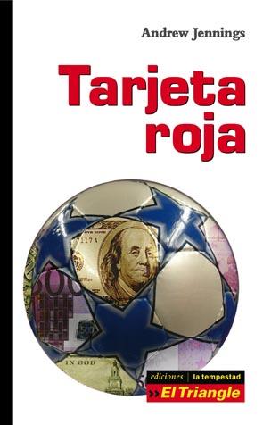 TARJETA ROJA | 9788479480738 | JENNINGS, ANDREW | Galatea Llibres | Librería online de Reus, Tarragona | Comprar libros en catalán y castellano online