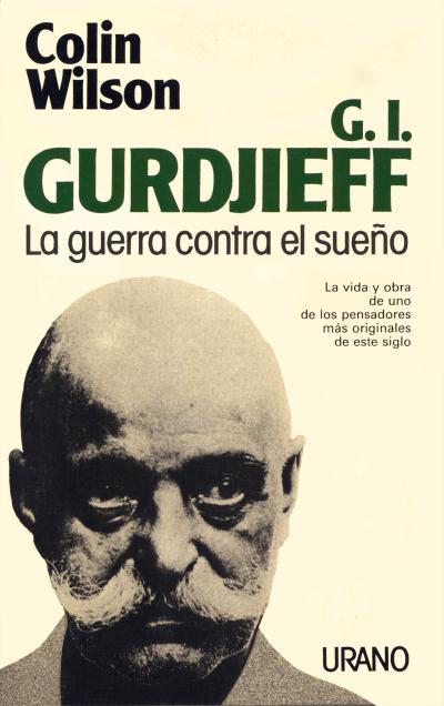 GURDJIEFF.LA GUERRA CONTRA EL SUEÑO | 9788486344184 | WILSON, COLIN | Galatea Llibres | Llibreria online de Reus, Tarragona | Comprar llibres en català i castellà online