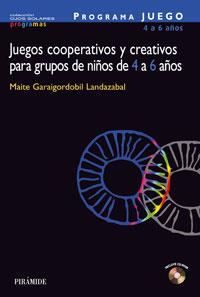 PROGRAMA JUEGO, JUEGOS COOPERATIVOS Y CREATIVOS PARA GRUPOS | 9788436821307 | GARAIGORDOBIL LANDAZABAL, MAITE | Galatea Llibres | Librería online de Reus, Tarragona | Comprar libros en catalán y castellano online