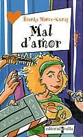 MAL D'AMOR | 9788466104739 | MINTE-KONIG, BIANKA | Galatea Llibres | Llibreria online de Reus, Tarragona | Comprar llibres en català i castellà online