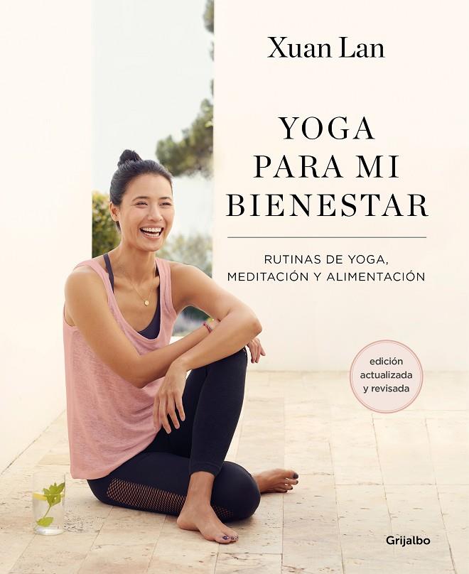 YOGA PARA MI BIENESTAR (EDICIÓN ACTUALIZADA) | 9788418055386 | LAN, XUAN | Galatea Llibres | Llibreria online de Reus, Tarragona | Comprar llibres en català i castellà online