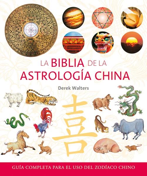 BIBLIA DE LA ASTROLOGIA CHINA, LA | 9788484452553 | WALTERS, DEREK | Galatea Llibres | Librería online de Reus, Tarragona | Comprar libros en catalán y castellano online