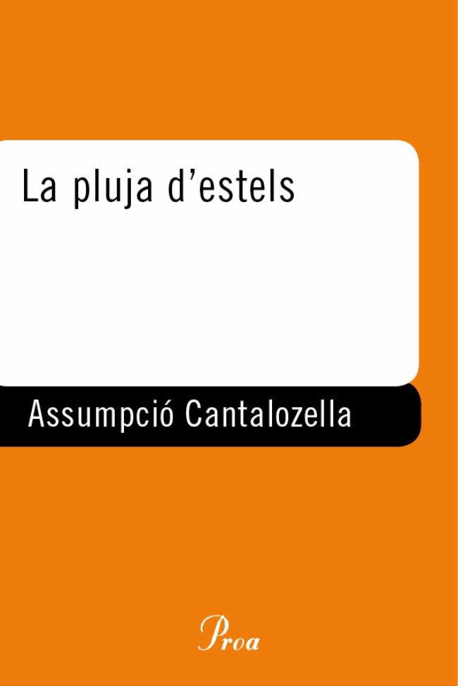 PLUJA DELS ESTELS, LA -FINALISTA PREMI CARLEMANY 2001- | 9788484372967 | CANTALOZELLA, ASSUMPCIO | Galatea Llibres | Llibreria online de Reus, Tarragona | Comprar llibres en català i castellà online