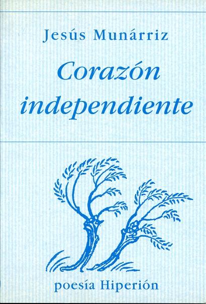 CORAZON INDEPENDIENTE | 9788475175478 | MUNARRIZ,JESUS | Galatea Llibres | Llibreria online de Reus, Tarragona | Comprar llibres en català i castellà online