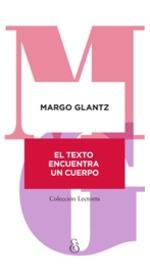 EL TEXTO ENCUENTRA UN CUERPO | 9789874161345 | GLANTZ, MARGO | Galatea Llibres | Llibreria online de Reus, Tarragona | Comprar llibres en català i castellà online