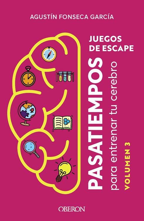 JUEGOS DE ESCAPE. VOLUMEN 3 | 9788441549913 | FONSECA GARCÍA, AGUSTÍN | Galatea Llibres | Llibreria online de Reus, Tarragona | Comprar llibres en català i castellà online