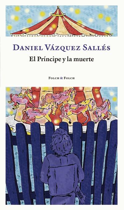 EL PRÍNCIPE Y LA MUERTE | 9788419563095 | VÁZQUEZ SALLÉS, DANI | Galatea Llibres | Librería online de Reus, Tarragona | Comprar libros en catalán y castellano online