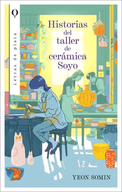 HISTORIAS DEL TALLER DE CERÁMICA SOYO | 9788492919758 | YEON, SOMIN | Galatea Llibres | Librería online de Reus, Tarragona | Comprar libros en catalán y castellano online