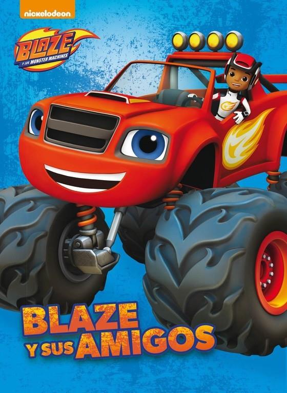 BLAZE Y SUS AMIGOS (BLAZE Y LOS MONSTER MACHINES. PRIMERAS LECTURAS) | 9788448846640 | NICKELODEON | Galatea Llibres | Llibreria online de Reus, Tarragona | Comprar llibres en català i castellà online