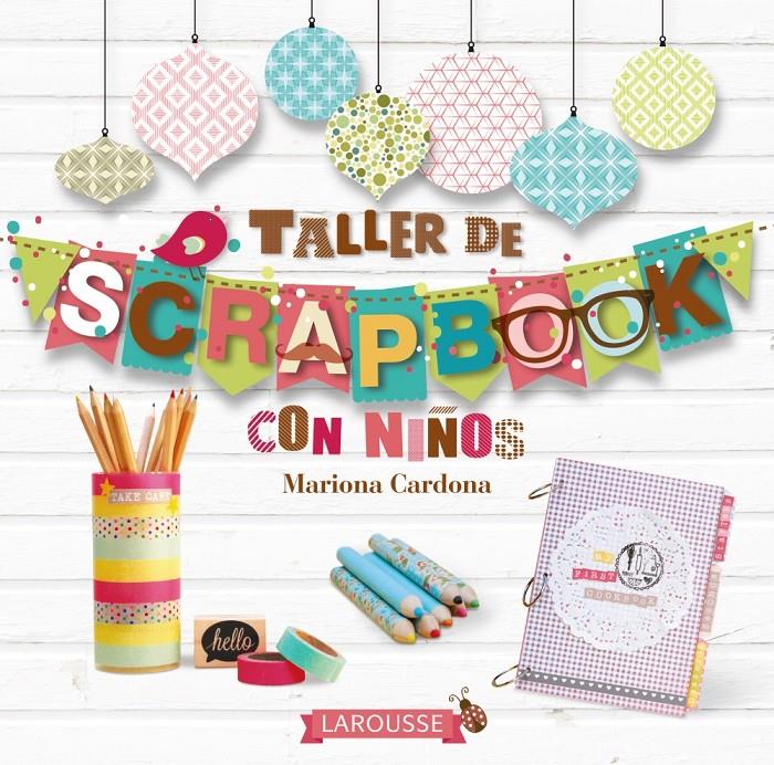 TALLER DE SCRAPBOOK CON NIÑOS | 9788416124817 | CARDONA, MARIONA | Galatea Llibres | Llibreria online de Reus, Tarragona | Comprar llibres en català i castellà online